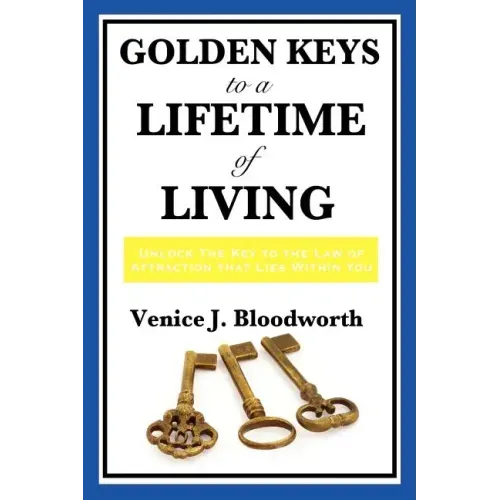 Golden Keys to a Lifetime of Living