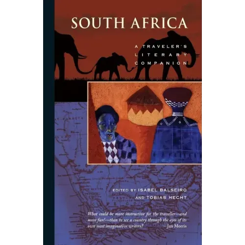 South Africa: A Traveler's Literary Companion