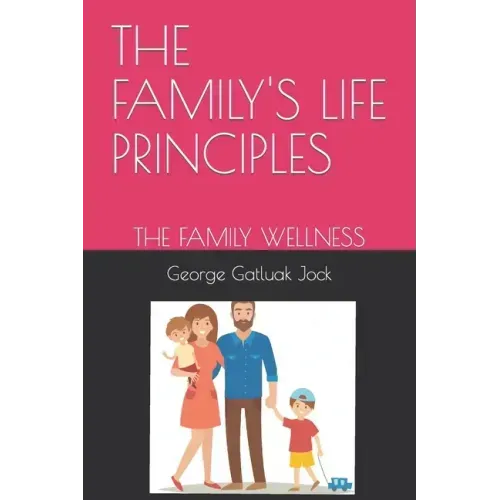 The Family's Life Principles: The Family Wellness