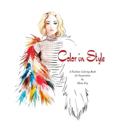 Color in Style: Fashion Coloring Book