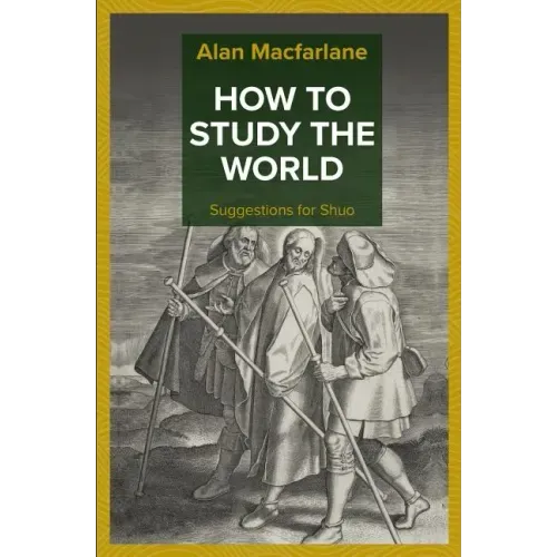 How to Study the World - Suggestions for Shuo