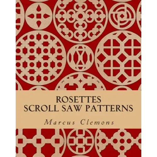 Rosettes: Scroll Saw Patterns: Scroll Saw Patterns