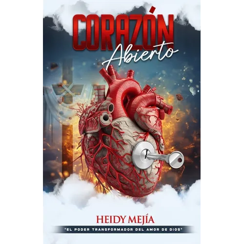 Corazón Abierto: El Poder Transformador del Amor de Dios