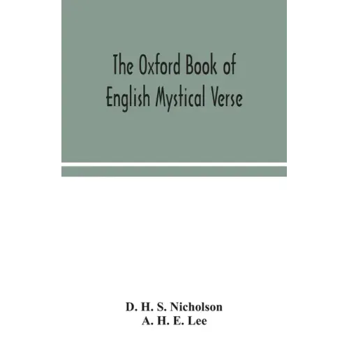 The Oxford book of English mystical verse