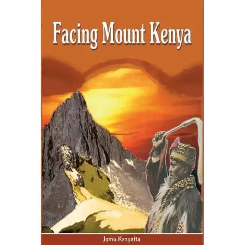 Facing Mount Kenya. The Traditional Life of the Gikuyu