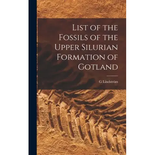 List of the Fossils of the Upper Silurian Formation of Gotland