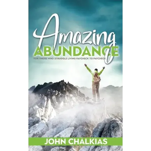 Amazing Abundance: For Those Who Struggle Living Paycheck to Paycheck