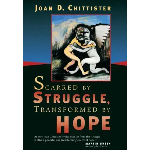 Scarred by Struggle, Transformed by Hope