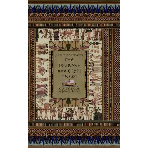 The Journey into Egypt Tarot Guide