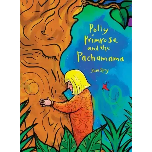 Polly Primrose and the Pachamama