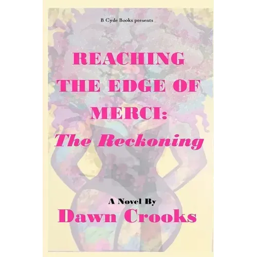 Reaching The Edge of Merci: The Reckoning