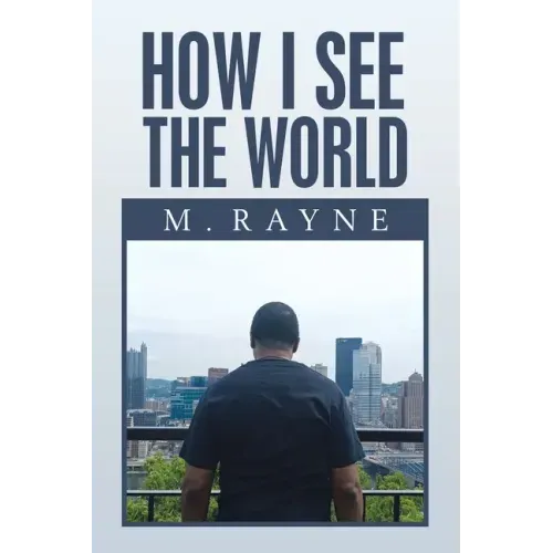 How I See the World