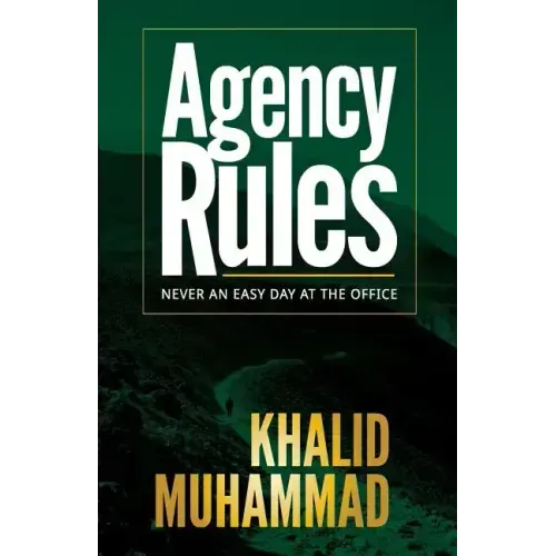 Agency Rules - Never an Easy Day at the Office