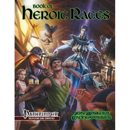 Book of Heroic Races: Advanced Compendium (Pathfinder RPG)