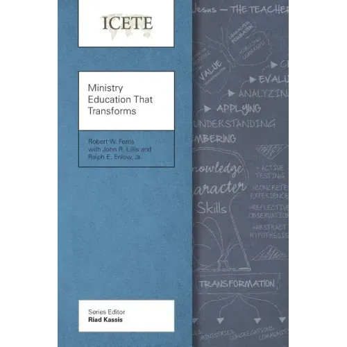 Ministry Education That Transforms: Modeling and Teaching the Transformed Life