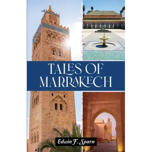 Tales of Marrakech