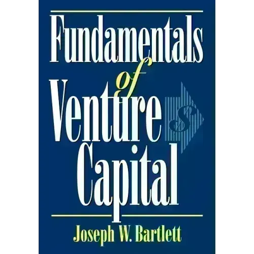 Fundamentals of Venture Capital