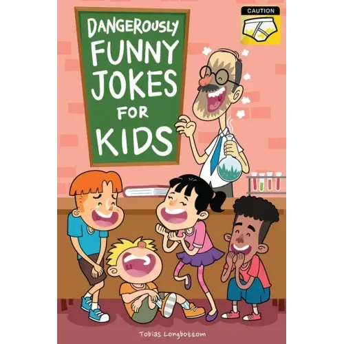 Dangerously Funny Jokes for Kids: Joke Book for Boys and Girls ages 7 to 9