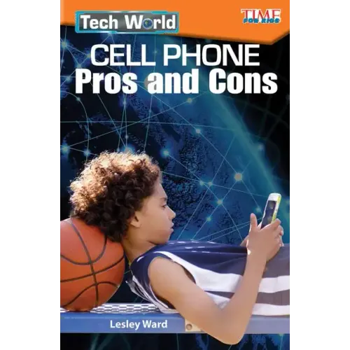 Tech World: Cell Phone Pros and Cons