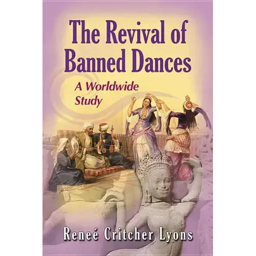 Revival of Banned Dances: A Worldwide Study