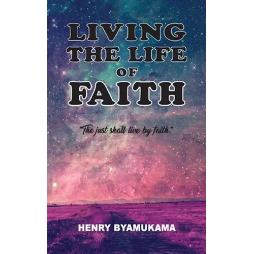 Living The Life Of Faith