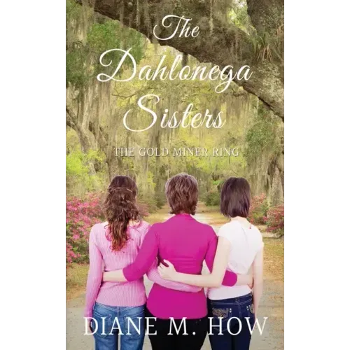 The Dahlonega Sisters: The Gold Miner Ring