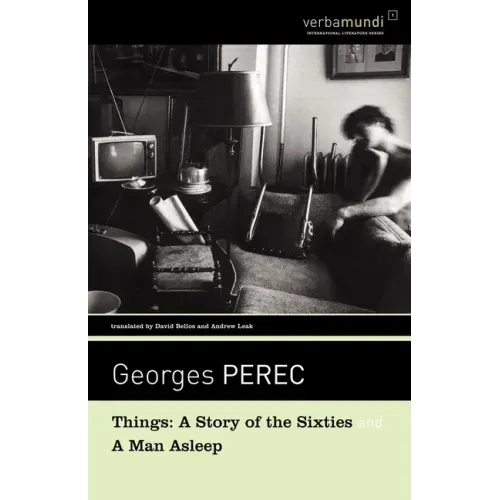 Things: A Story of the Sixties and a Man Asleep