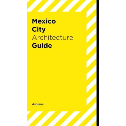 Mexico City Architecture Guide