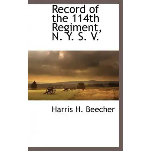Record of the 114th Regiment, N. Y. S. V.