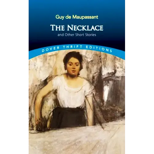 The Necklace and Other Short Stories