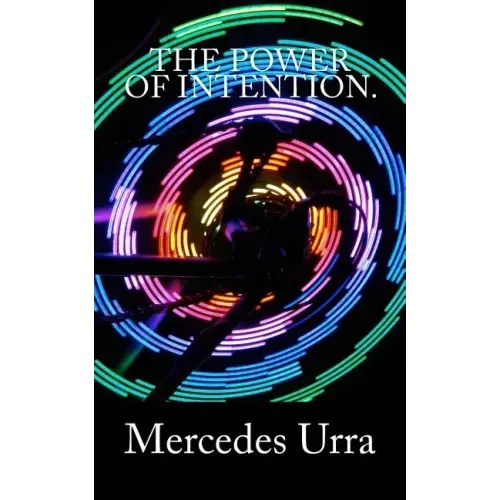 The Power of Intention