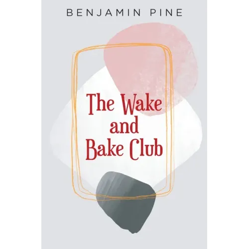 The Wake and Bake Club