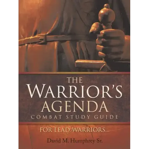 The Warrior's Agenda Combat Study Guide