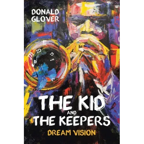 The Kid and the Keepers: Dream Vision
