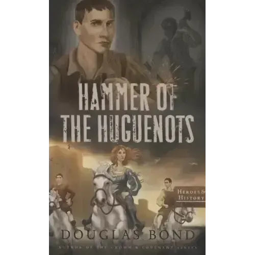 Hammer of the Huguenots