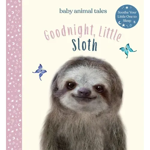 Goodnight, Little Sloth: A Picture Book