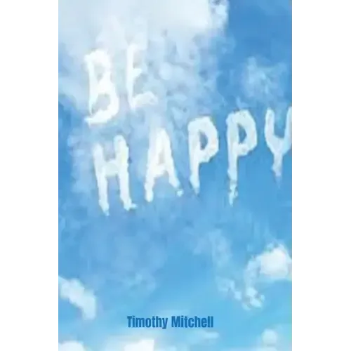 Be Happy.