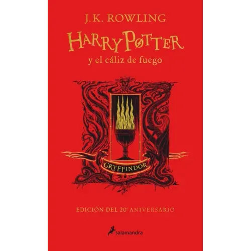 Harry Potter Y El Cáliz de Fuego (20 Aniv. Gryffindor) / Harry Potter and the Goblet of Fire (Gryffindor)