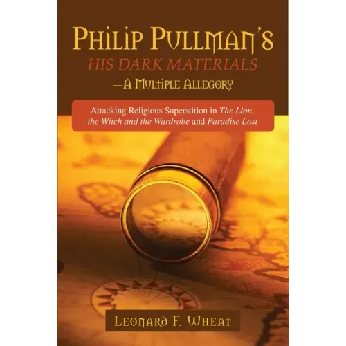 Philp Pullman's His Dark Materials: A Multiple Allegory
