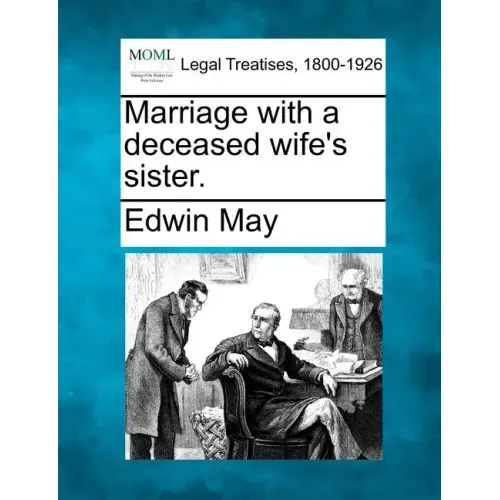 Marriage with a Deceased Wife's Sister.