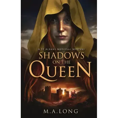Shadows on the Queen: A St Albans Medieval Mystery