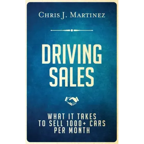 Driving Sales: What It Takes to Sell 1000+ Cars Per Month