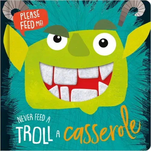 Never Feed a Troll a Casserole