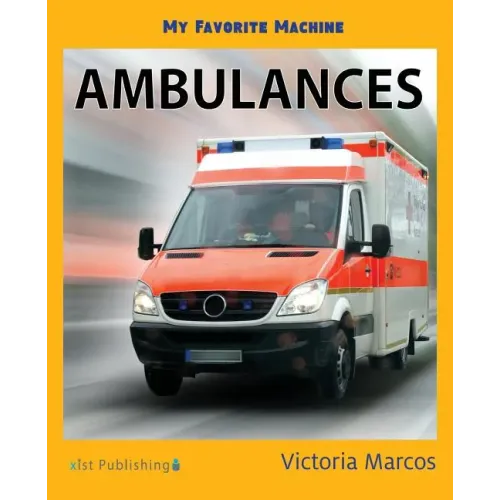 My Favorite Machine: Ambulances