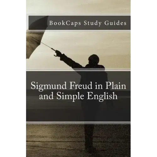 Sigmund Freud in Plain and Simple English