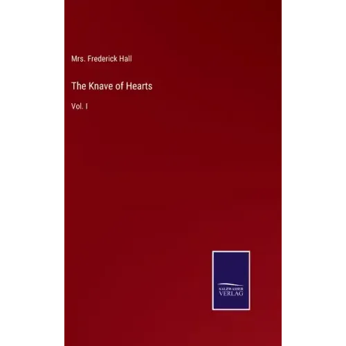 The Knave of Hearts: Vol. I