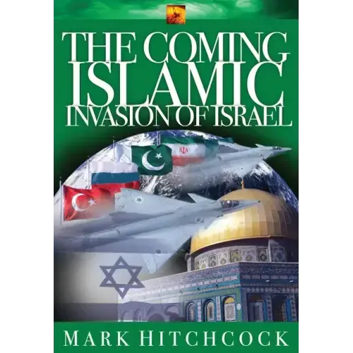 The Coming Islamic Invasion of Israel