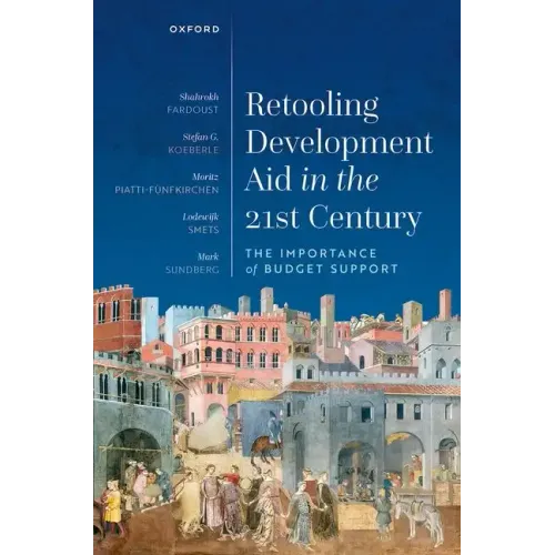 Retooling Development Aid in the 21st Century: The Importance of Budget Support