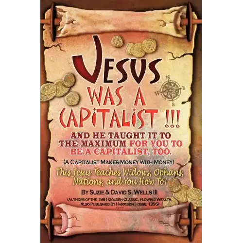 Jesus Was a Capitalist