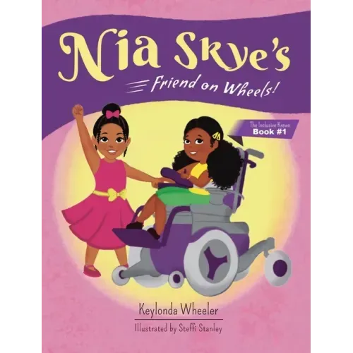 Nia Skye's Friend on Wheels